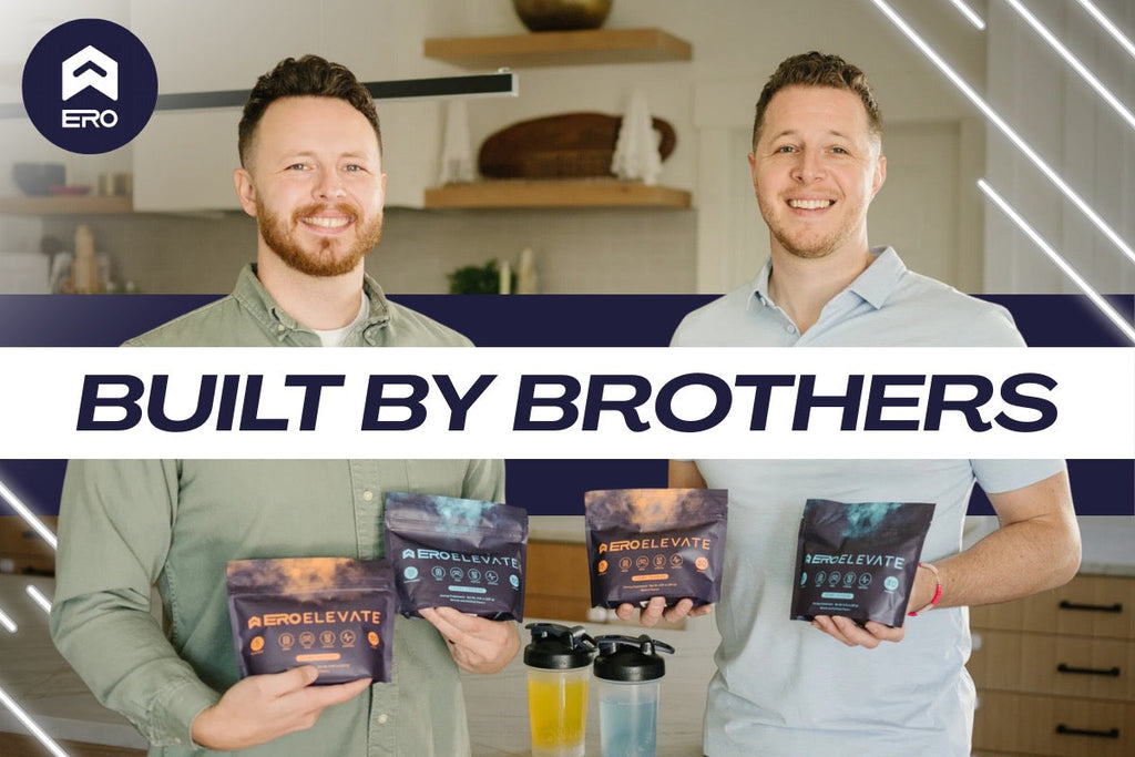 👊 Built By Brothers: The Story Behind ERO Nutrition’s Natural Energy Revolution